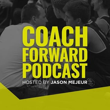 Coach Forward Podcast